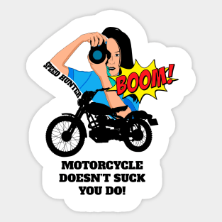 Motorcycle Doesn't Suck You Do Sticker